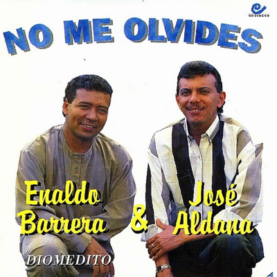 Si Yo Fuera El Dueño Tuyo By Enaldo Barrera, Jose Aldana's cover