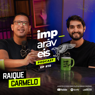 Imparáveis | #EP10 - Filipe Levak e Raique Carmelo's cover