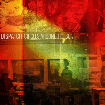 Circles Around the Sun By Dispatch's cover