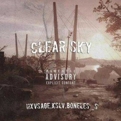 Clear Sky By KSLV Noh, HXVSAGE, boneles_s's cover