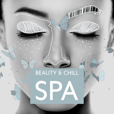 Beauty & Chill Spa: Serenity Music to help Relax the Body and the Mind, Spa Breaks, Spa Days, Salon Services, Foot Spa, Spa Hotel, Spa Resort, Spa Treatments, Wellness Spa's cover