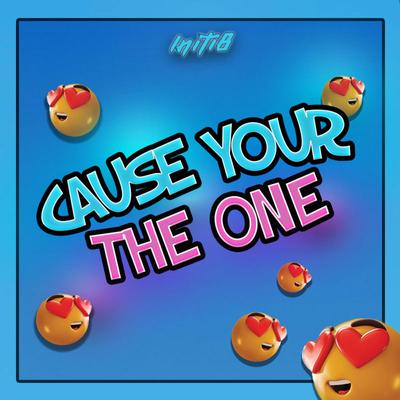 Cause Your The One (Radio Edit)'s cover