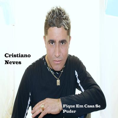 Fique em Casa Se Puder By Cristiano Neves's cover