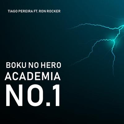 No. 1 - Boku no Hero Academia (Cover) By Tiago Pereira, Ron Rocker's cover