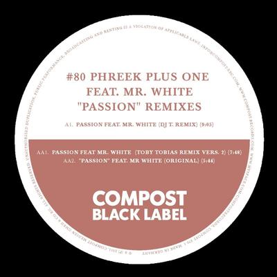 Passion (DJ T. Remix) By Phreek Plus One, Mr. White's cover