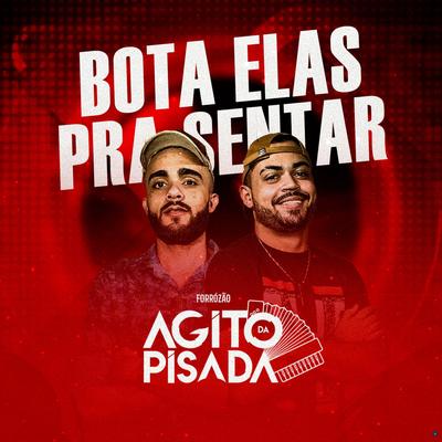 Bota Elas pra Sentar By Agito Da Pisada's cover