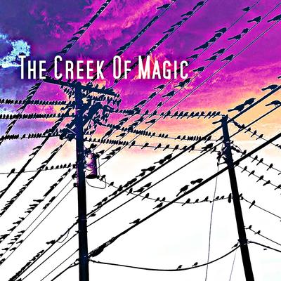 The Creek Of Magic By Cj Deysi's cover