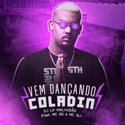 Vem Dançando Coladin (feat. Mc Rd & MC 3L) (feat. Mc Rd & MC 3L)'s cover