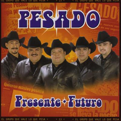 Pesado, presente, futuro's cover