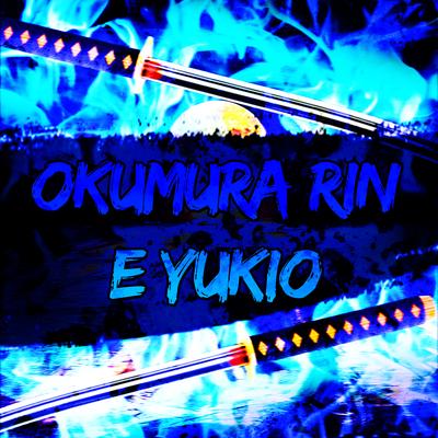 Rap do Okumura Rin e Yukio: Nossa Vingança By ViguiRaps, M4rkim's cover