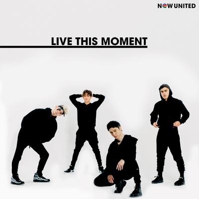 Live This Moment By Now United's cover