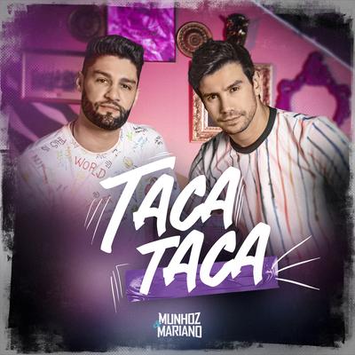 Taca, Taca By Munhoz & Mariano's cover