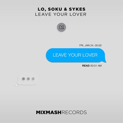 Leave Your Lover By LO, Soku, Thomas Sykes's cover