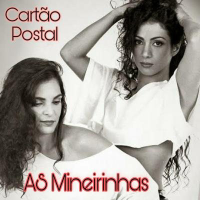 Cartão Postal By As Mineirinhas's cover