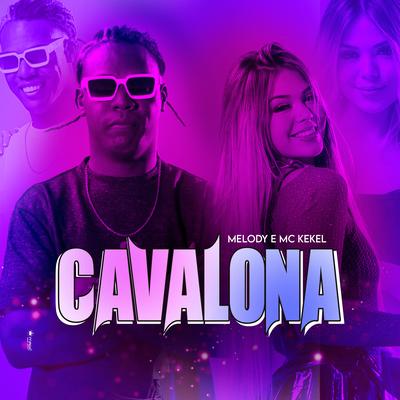 Cavalona By Melody, MC Kekel's cover