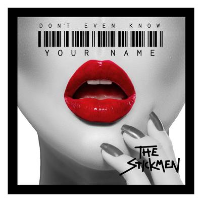 Don't Even Know Your Name (Extended Mix) By The Stickmen Project's cover