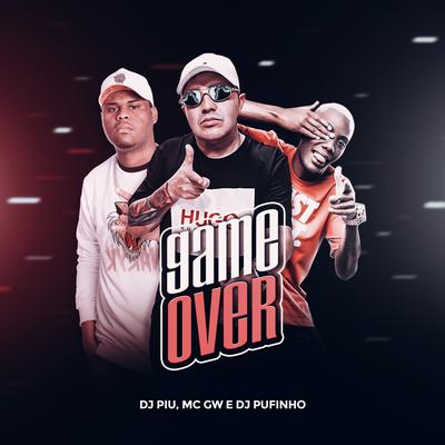 Game Over By DJ Piu, Mc Gw, DJ Pufinho's cover