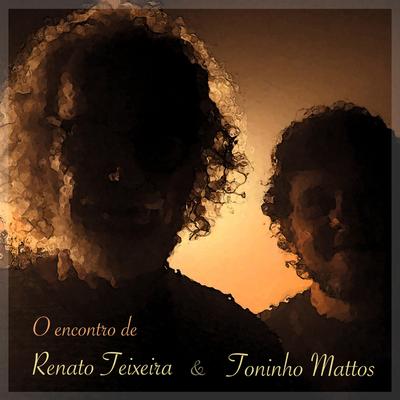 Água Molhada By Renato Teixeira, Toninho Mattos's cover