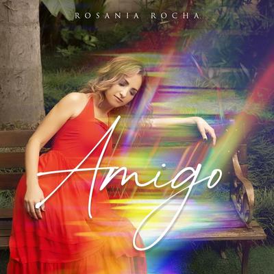 Amigo By Rosania Rocha's cover