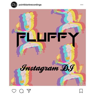 Instagram DJ By DJ Fluffy's cover