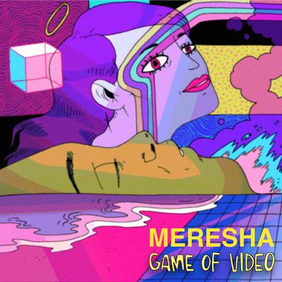 Game of Video By Meresha's cover