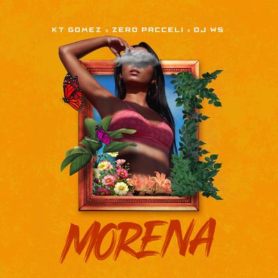 Morena By KT Gomez, Zero Pacceli, DJ WS's cover