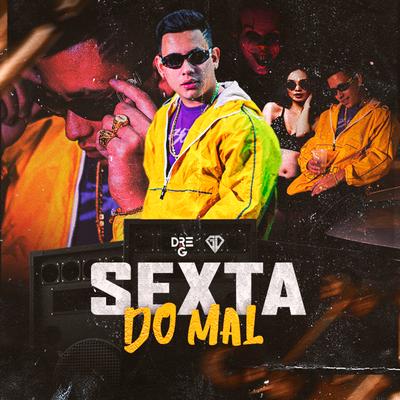 Sexta do Mal By Dre-G's cover