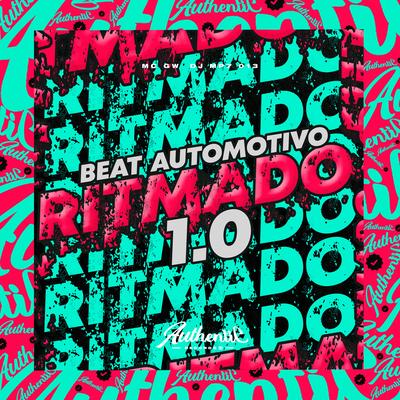 Beat Automotivo Ritmado 1.0 By DJ MP7 013, Mc Gw's cover