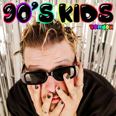 90's Kids By Vendou's cover