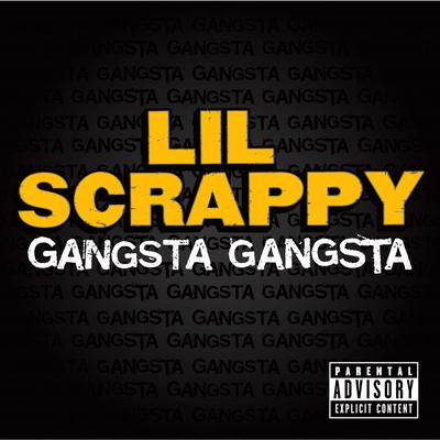 Gangsta Gangsta (feat. Lil Jon) [Main Version] By Lil Jon, Lil Scrappy's cover