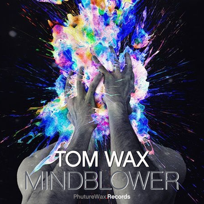 Mindblower By Tom Wax's cover