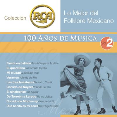 RCA 100 Anos De Musica - Segunda Parte (Lo Mejor Del Folklore Mexicano Vol. 2)'s cover