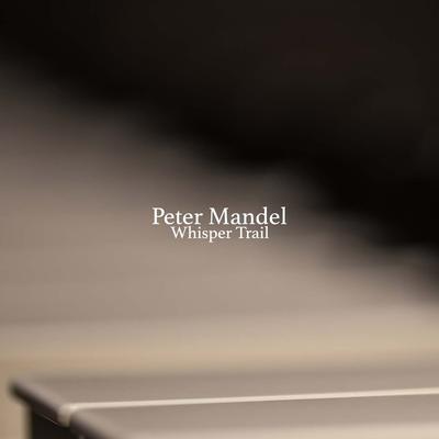 Whisper Trail By Peter Mandel's cover