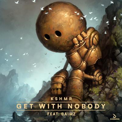 Get With Nobody (feat. Baimz) By KSHMR, Baimz's cover