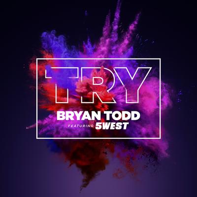 TRY By Bryan Todd, 5WEST's cover