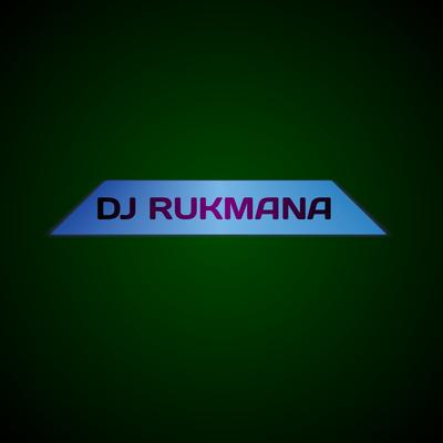 DJ RUKMANA's cover