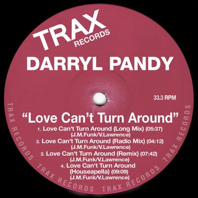 Love Can't Turn Around (Long Mix) By Darryl Pandy's cover