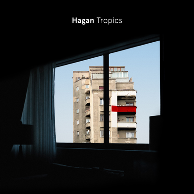 Tropics By Hagan's cover