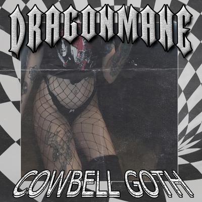 COWBELL GOTH (SPED UP VERSION) By Dragonmane's cover