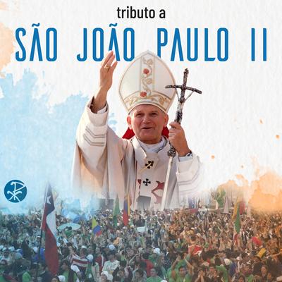 Tributo a São João Paulo II's cover