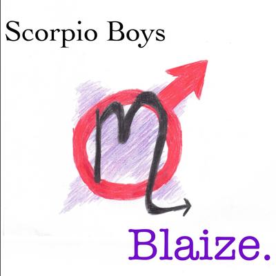 Scorpio Boys By Blaize Fleur's cover