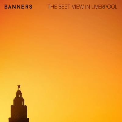 The Best View in Liverpool By BANNERS's cover