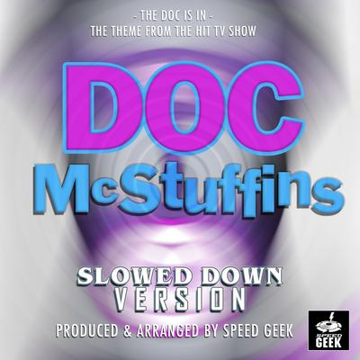 The Doc Is In (From" Doc McStuffins") (Slowed Down)'s cover