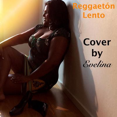 Reggaetón Lento (Cover)'s cover