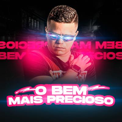 O bem mais precioso By Menor do Chapa, DJ Lucas Oliveira's cover
