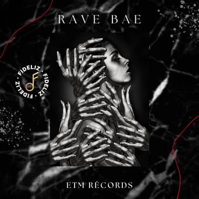 Rave Bae By Fideliz's cover