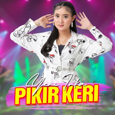 Pikir Keri By Yeni Inka's cover