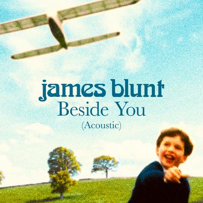 Beside You (Acoustic) By James Blunt's cover