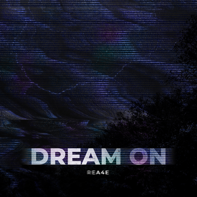 DREAM ON By REA4E's cover