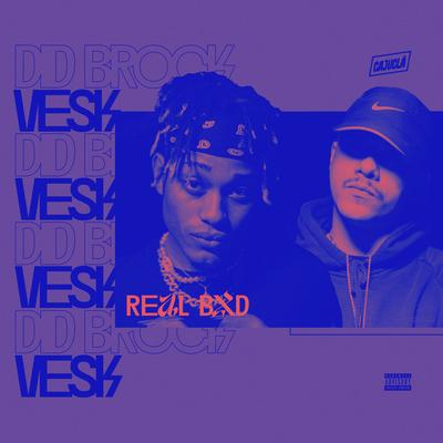 Real BXD (feat. Caju Clã) By VESK, Did Brock, Caju Clã's cover